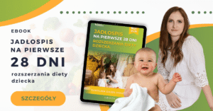 Jadłospis na pierwsze 28 dni rozszerzania diety niemowlaka