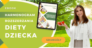 Harmonogram rozszerzania diety dziecka